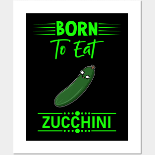 Funny Zucchini Quote Posters and Art